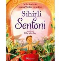 Sihirli Senfoni - Emma Walton Hamilton - Koç Üniversitesi Yayınları