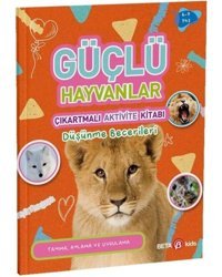 Güçlü Hayvanlar - Çıkartmalı Aktivite Kitabı - Buket Kurt - Beta Kids