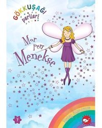 Mor Peri Menekşe - Gökkuşağı Perileri 7 - Daisy Meadows - Beyaz Balina Yayınları