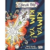 Kimya Kim Ya - Nick Arnold - Eğlenceli Bilgi