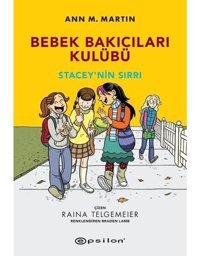Bebek Bakıcıları Kulübü - Staceynin Sırrı - Ann M. Martin - Epsilon Yayınevi