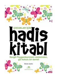 Çocuklar İçin Hadis Kitabı - Emine Aydın - Uğurböceği