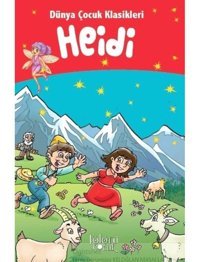 Heidi-Dünya Çocuk Klasikleri- Koloni Çocuk Yayınları