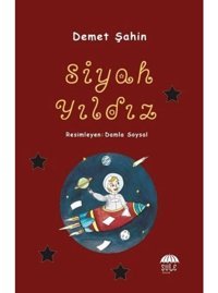 Siyah Yıldız - Demet Şahin - Şule Yayınları