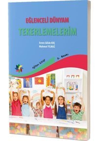 Eğlenceli Dünyam Tekerlemelerim - Mahmut Yılmaz - Evren Julide Koç - Eğiten Kitap