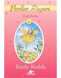 Periler Diyarı 2 - Çiçek Perileri - Emily Rodda - Pegasus