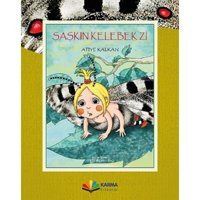 Şaşkın Kelebek Zi - Atiye Kalkan - Karma Kitaplar