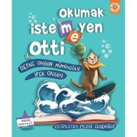 Okumak İstemeyen Otti - Defne Ongun Müminoğlu - Artemis Çocuk