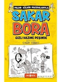 Sakar Bora 2-Gizli Hazine Peşinde - Çağrı Cebeci - Genç Hayat