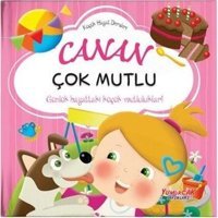 Canan Çok Mutlu - Küçük Hayat Dersleri - Chiara Brizzolara - Yumurcak Yayınları