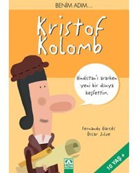 Benim adım... Kristof Kolomb - Fernando Garces - Altın Kitaplar