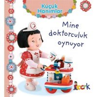 Küçük Hanımlar - Mine Doktorculuk Oynuyor - Emilie Beaumont - Bıcırık Yayınları