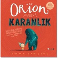 Orion ve Karanlık - Emma Yarlett - Emma Yarlett - Redhouse Kidz Yayınları
