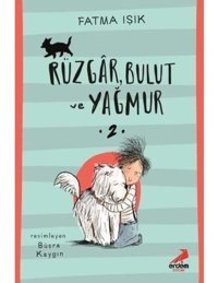 Rüzgar Bulut ve Yağmur-2 - Fatma Işık - Erdem Çocuk