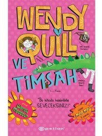 Wendy Quill ve Timsah - Wendy Meddour - Epsilon Yayınevi