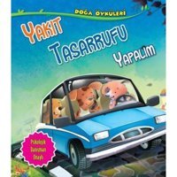 Yakıt Tasarrufu Yapalım-Doğa Öyküleri - Quixot Publishing - Parıltı Yayınları