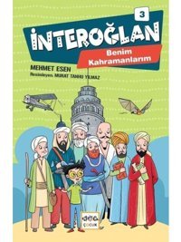 İnteroğlan 3 - Benim Kahramanlarım - Mehmet Esen - Nar Çocuk