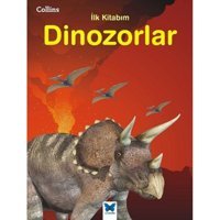 Collins İlk Kitabım-Dinozorlar- Mavi Kelebek