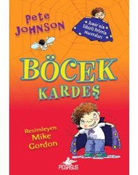 Böcek Kardeş 1 - Jamie'nin Sihirli Pelerin Maceraları - Pete Johnson - Pegasus