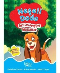 Neşeli Dodo-Aktivitelerle Masallar - Fatıma Gülbahar Karaca - Koloni Çocuk Yayınları