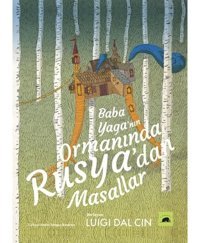 Baba Yaga'nın Ormanında Rusya'dan Masallar- Kolektif Kitap