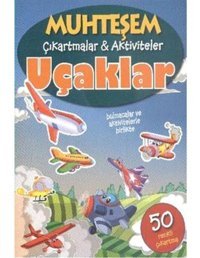 Muhteşem Çıkartmalar - Aktiviteler Uçaklar- Parıltı Yayınları