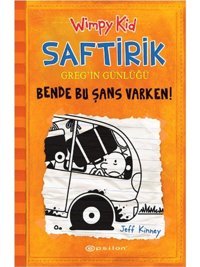 Saftirik Greg'in Günlüğü 9 - Bende Bu Şans Varken! - Jeff Kinney - Epsilon Yayınevi