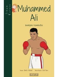 Muhammed Ali: Barışın Yumruğu-İlham Kutusu - Beliz Yüksel - Ketebe