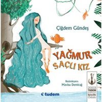 Yağmur Saçlı Kız - Çiğdem Gündeş - Tudem Yayınları