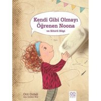 Kendi Gibi Olmayı Öğrenen Noona ve Sihirli Silgi - Orit Gidali - 1001 Çiçek