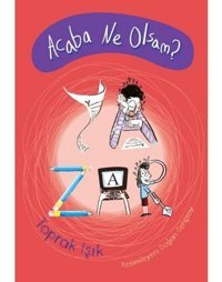 Acaba Ne Olsam? Yazar - Toprak Işık - Tudem Yayınları