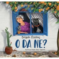 O da Ne? - Dilşah Özdinç - Yapı Kredi Yayınları