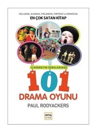 İlköğretim Derslerinde 101 Drama Oyunu - Paul Rooyackers - Nar Çocuk