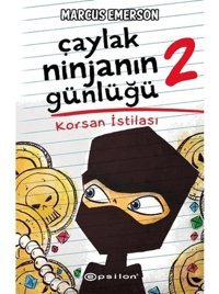 Çaylak Ninjanın Günlüğü 2-Korsan İstilası - Marcus Emerson - Epsilon Yayınevi