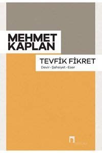 Dergah Yayınları Tevfik Fikret / Mehmet Kaplan / Dergah Yayınları / 9786256839045