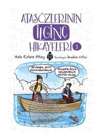 Atasözlerinin İlginç Hikayeleri-3 - Hale Eştürk Altay - Uğurböceği