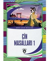 Çin Masalları 1 - Dünya Çocuk Masalları- Dorlion Yayınevi