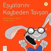 Eşyalarını Kaybeden Tavşan 3+ - Michael Gerard Bauer - 1001 Çiçek