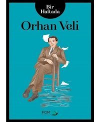 Bir Haftada Orhan Veli- Fom Kitap