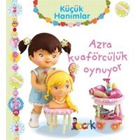 Küçük Hanımlar - Azra Kuaförcülük Oynuyor - Emilie Beaumont - Bıcırık Yayınları