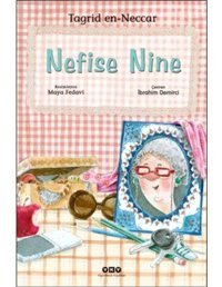 Nefise Nine - Tagrid en-Neccar - Yapı Kredi Yayınları