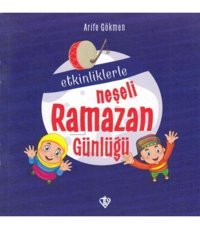 Türkiye Diyanet Vakfı Yayınları (Kitap) Etkinliklerle Neşeli Ramazan Günlüğü