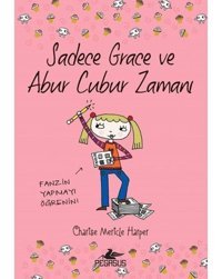Sadece Grace ve Abur Cubur Zamanı 5.Kitap - Charise Mericle Harper - Pegasus