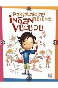 1001 Çiçek Kitaplar Parçalardan Bütüne: Insan Vücudu / - Scott Forbes