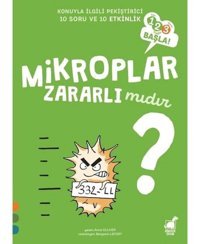 Mikroplar Zararlı mıdır?-123 Başla! - Anne Olliver - Dinozor Çocuk