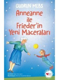 Anneanne ile Frieder'in Yeni Maceraları - Gudrun Mebs - Can Çocuk Yayınları