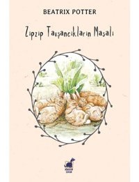 Zıpzıp Tavşancıkların Masalı - Beatrix Potter - Dinozor Çocuk