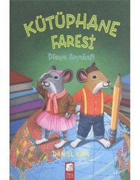 Kütüphane Faresi - Dünya Seyahati - Daniel Kırk - Final Kültür Sanat Yayınları