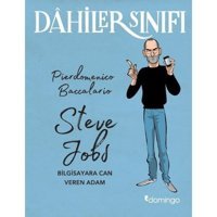 Dahilerin Sınıfı - Steve Jobs Bilgisayara Can Veren Adam - Pierdomenico Baccalario - Domingo Yayınevi