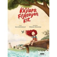 Kuşlara Fısıldayan Kız - Sara Şahinkanat - Yapı Kredi Yayınları
